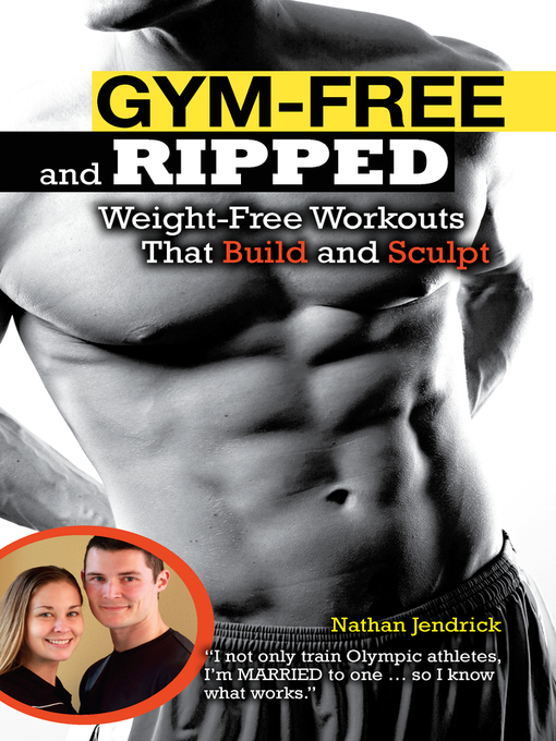 Title details for Gym-Free and Ripped by Nathan Jendrick - Available